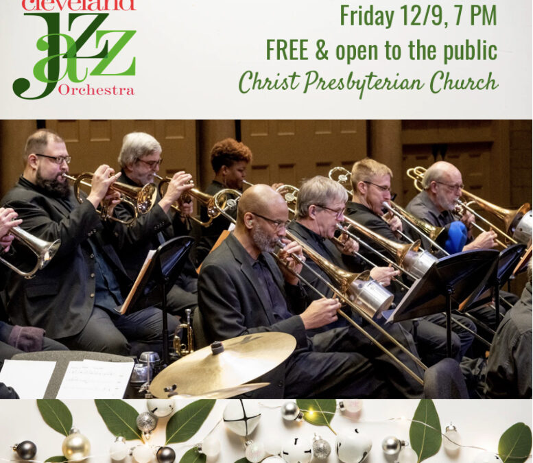 FREE Holiday Jazz with the Cleveland Jazz Orchestra!