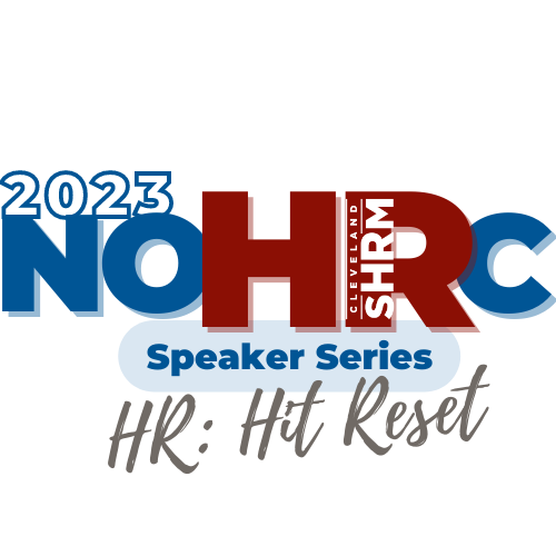 2023 NOHRC Speaker Series: HR: Hit Reset