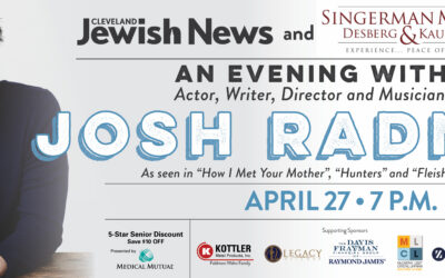 Cleveland Jewish News and Singerman, Mills, Desberg & Kauntz Co., L.P.A present  An Evening with Josh Radnor