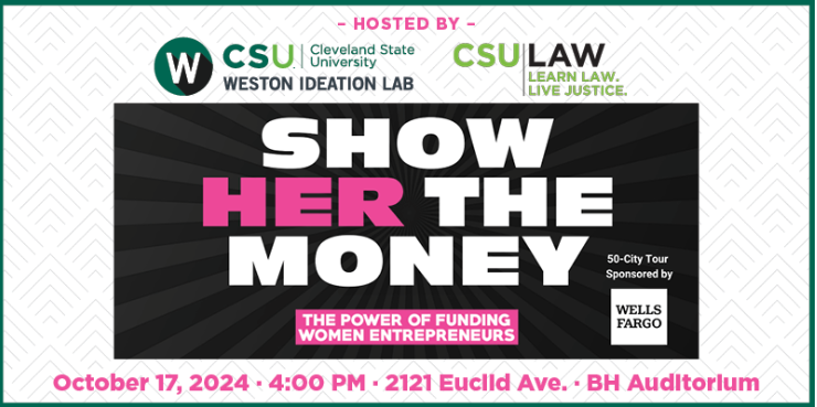 Show Her The Money – Cleveland State University